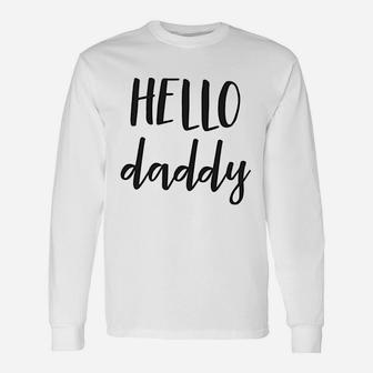 Bump And Beyond Hello Daddy Long Sleeve T-Shirt - Seseable