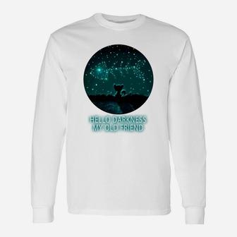 Cat Hello Darkness My Old Friend Long Sleeve T-Shirt - Seseable