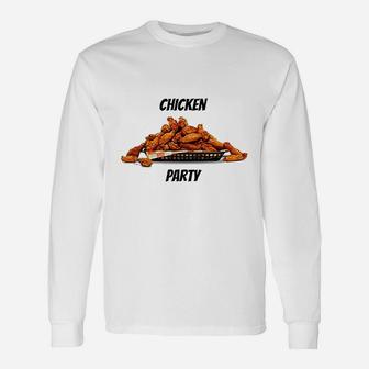 Chicken Party Chicken Wing For Hot Wing Lovers Long Sleeve T-Shirt - Seseable