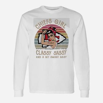 Chiefs Girl Classy Sassy And A Bit Smart Assy Long Sleeve T-Shirt - Seseable