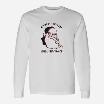 Christmas Dont Stop Believing Santa Graphic Long Sleeve T-Shirt - Seseable