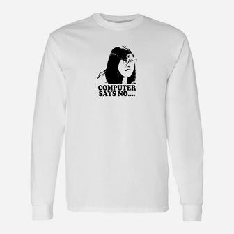 Computer Says No Little Britain Long Sleeve T-Shirt - Seseable