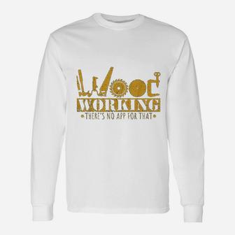 Contractor Woodworking Tools Wood Worker Humor Handyman Long Sleeve T-Shirt - Seseable