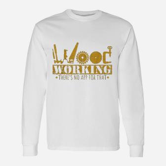 Contractor Woodworking Tools Wood Worker Humor Handyman Long Sleeve T-Shirt - Seseable