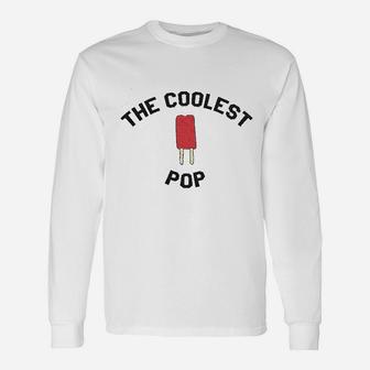 Coolest Pop Best Dad Ever Cool Fathers Day Long Sleeve T-Shirt - Seseable