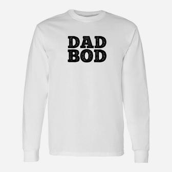 Dad Bod Big Bold Workout Daddy Long Sleeve T-Shirt - Seseable