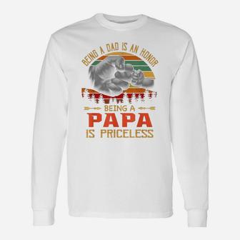 Being A Dad Is An Honor Being A Papa Is Priceless Sunset Long Sleeve T-Shirt | Seseable UK