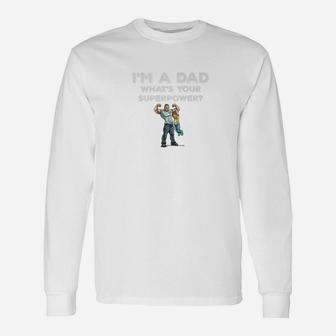 Im A Dad Whats Your Superpower Muscle Dad Son Gym Shirt Long Sleeve T-Shirt - Seseable