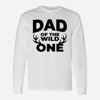 Dad Of The Wild One Fathers Day Dad Long Sleeve T-Shirt - Seseable