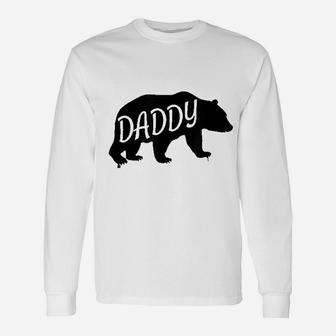 Daddy Bear For Father Dad, dad birthday gifts Long Sleeve T-Shirt - Seseable