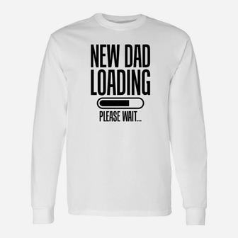 Daddy Life Shirts New Dad Loading S Father Papa Men Long Sleeve T-Shirt - Seseable