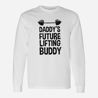 Daddys Future Lifting Buddy Long Sleeve T-Shirt - Seseable