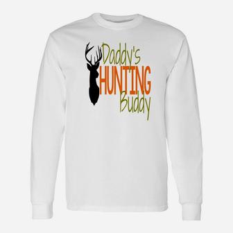 Daddys Hunting Buddy, best christmas gifts for dad Long Sleeve T-Shirt - Seseable