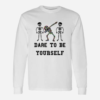Dare To Be Yourself Autism Awareness Long Sleeve T-Shirt - Seseable