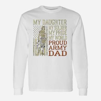 My Daughter My Soldier Hero Proud Army Dad Long Sleeve T-Shirt - Seseable