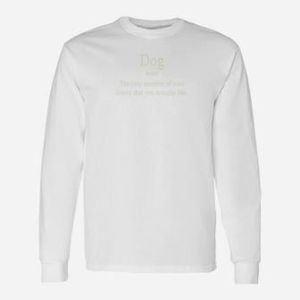 Dog Owner For Dog Lovers And Animal Lovers Long Sleeve T-Shirt - Seseable