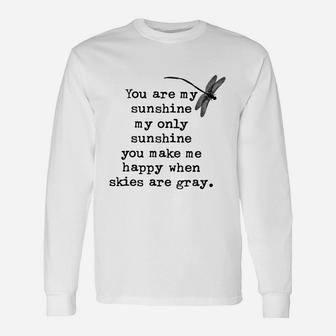 Dragonfly You Are My Sunshine My Only Sunshine Long Sleeve T-Shirt - Seseable