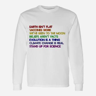 Earth Isnt Flat Stand Up For Science Real Long Sleeve T-Shirt - Seseable