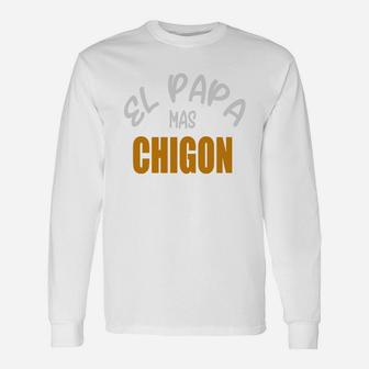 El Papa Mas Chigon Mexican Dad Shirt Long Sleeve T-Shirt - Seseable