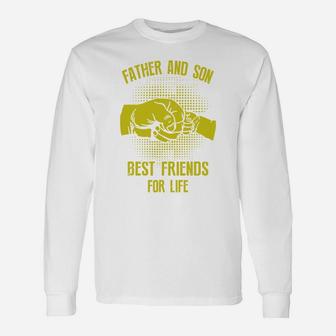 Father And Son Best Friends In Life Long Sleeve T-Shirt - Seseable