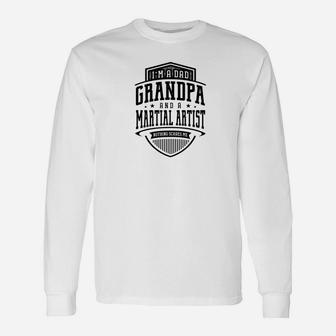 Fathers Day Im A Dad A Martial Artist Men Long Sleeve T-Shirt - Seseable