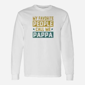 My Favorite People Call Me Pappa Fathers Day Men Premium Long Sleeve T-Shirt