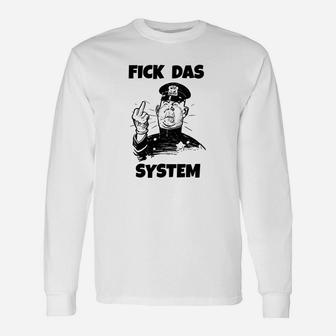 Fick Das System Langarmshirts - Seseable