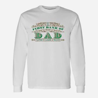 First Bank Of Dad Long Sleeve T-Shirt - Seseable