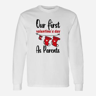 Our First Valentines Day As Parents New Dad Mom Long Sleeve T-Shirt - Seseable