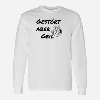 Gestört Aber Geil Langarmshirts Weiß mit Rose & Spruch-Print, Trendiges Oberteil - Seseable