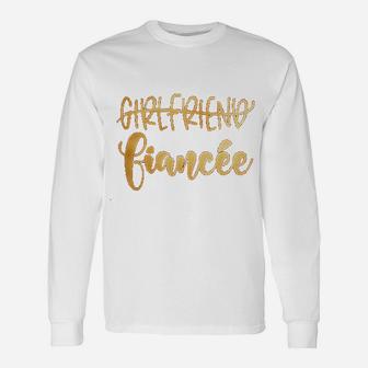 Girlfriend Fiancee, best friend gifts, birthday gifts for friend, gifts for best friend Long Sleeve T-Shirt - Seseable