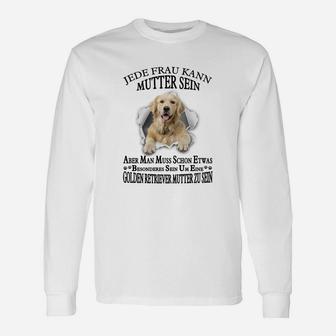 Golden Retriever 02 Jede Frau Kann Mutter Sein Langarmshirts - Seseable