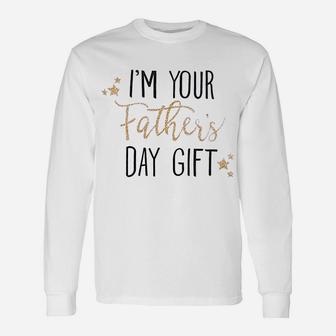 Happy First Fathers Day I Am Your Fathers Day Long Sleeve T-Shirt - Seseable