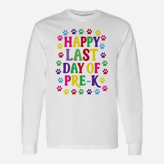 Happy Last Day Of Prek Paw Print Cat Dog Animal Long Sleeve T-Shirt - Seseable