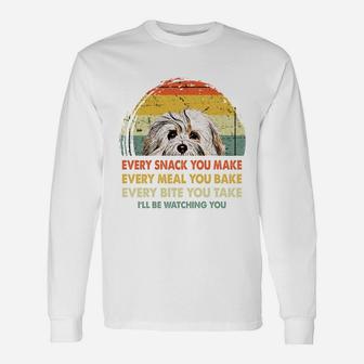 Havanese Every Snack You Make Every Meal You Bake Dog Lovers 2020 Long Sleeve T-Shirt - Seseable