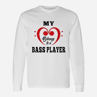 My Heart Belongs To A Bass Player Couple Long Sleeve T-Shirt - Seseable