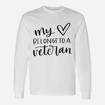 My Heart Belongs To A Veteran Long Sleeve T-Shirt - Seseable