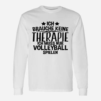 Ich Brauche-Therapie-Volleyball- Langarmshirts - Seseable