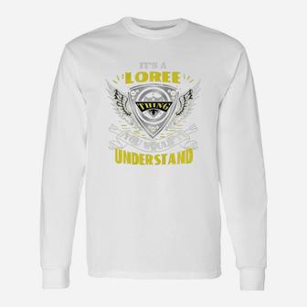 It's A Loree Thing, Tshirt For Loree Long Sleeve T-Shirt - Seseable
