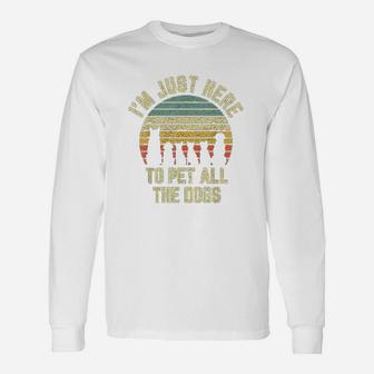 Im Just Here To Pet All The Dogs Long Sleeve T-Shirt - Seseable