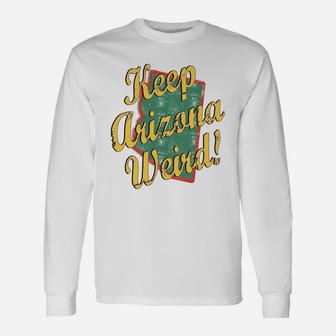 Keep Arizona Weird Vintage Long Sleeve T-Shirt - Seseable