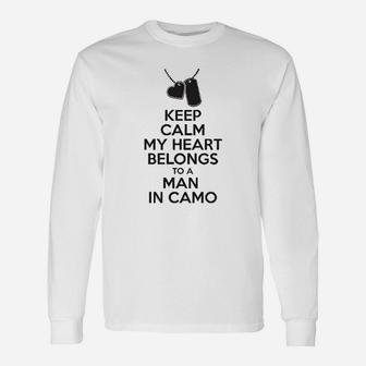 Keep Calm My Heart Belongs To A Man In Camo Long Sleeve T-Shirt - Seseable