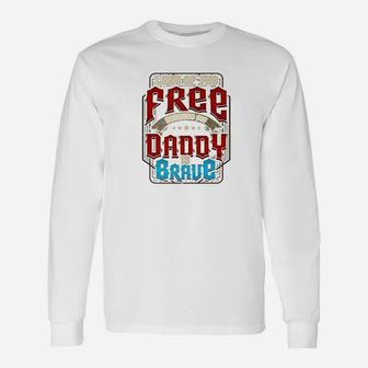 Land Of The Free Because My Daddy Is Brave Military Father Premium Long Sleeve T-Shirt - Seseable