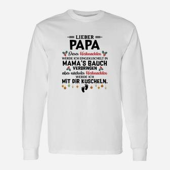 Liebevoller Papa Weihnachtstext Langarmshirts mit Weihnachten im Mamas Bauch Design - Seseable