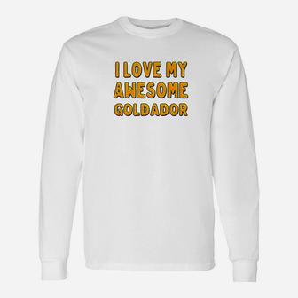 I Love My Awesome Goldador Dog Shirt Long Sleeve T-Shirt - Seseable