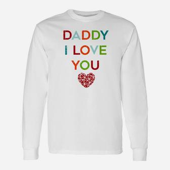 I Love Daddy Heart Dad Happy Fathers Day Outfit Premium Long Sleeve T-Shirt - Seseable