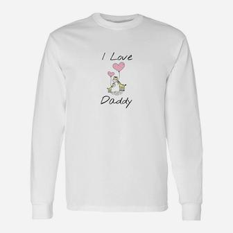 I Love Daddy Long Sleeve T-Shirt - Seseable
