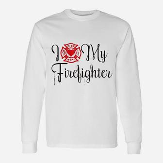 I Love My Firefighter Wife Saying About Husband Long Sleeve T-Shirt - Seseable