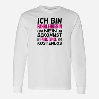 Lustiges Fahrlehrerin Langarmshirts Fahrstunde Nicht Kostenlos Spruch - Seseable