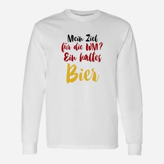 Lustiges Fußball WM Langarmshirts WM-Ziel: Ein kaltes Bier, Herren, Weiß - Seseable